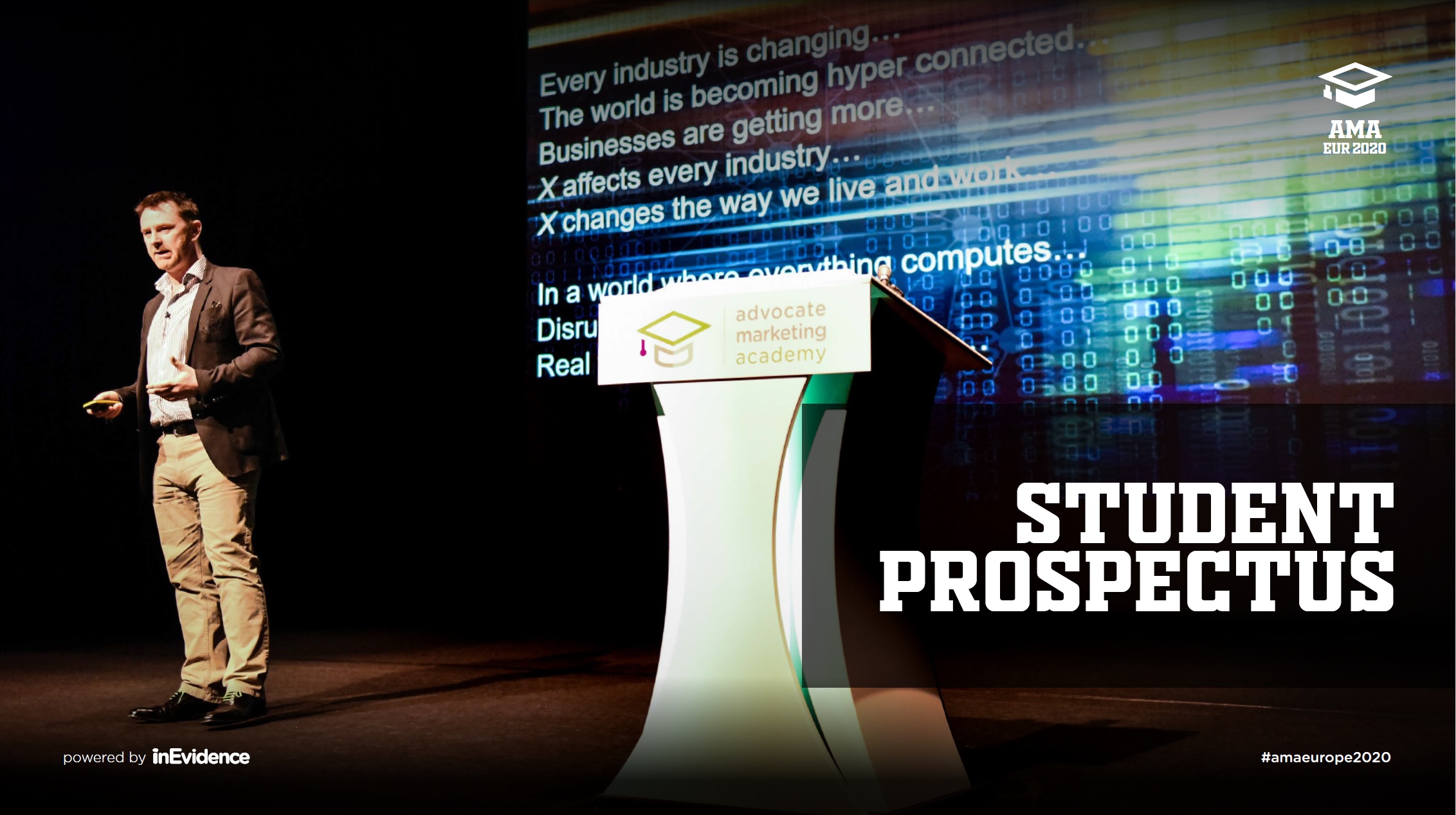 A speaker stands on stage holding a device, with a large screen showing text and digital graphics behind them. A podium is positioned in front of the screen, featuring the Advocate Marketing Academy logo. Text on the image reads "Student Prospectus" and has various branding elements.
